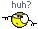 [huhsmileyf3.gif]